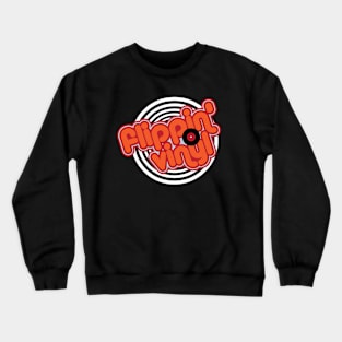 Flippin' Vinyl Crewneck Sweatshirt